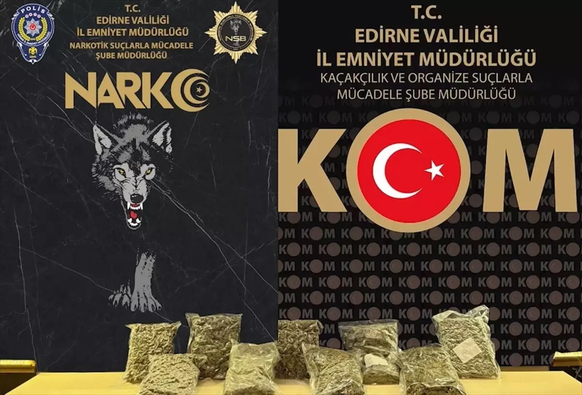Edirne’de Uyuşturucu Operasyonu